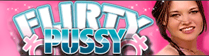 Flirty Pussy
